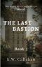 [The Last Bastion 05] • The Last Bastion [Book 5]